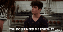 You Dont Need Me For That Emery Kelly GIF - You Dont Need Me For That Emery Kelly Lucas GIFs