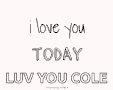 I Love You Everyday Luv You Cole GIF - I Love You Everyday Luv You Cole GIFs