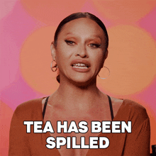 Tea Has Been Spilled Sasha Colby GIF - Tea Has Been Spilled Sasha Colby Rupaul’s Drag Race GIFs