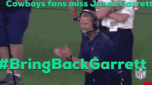 Cowboys Fans Miss Jason Garrett Bring Back Garrett GIF - Cowboys Fans Miss Jason Garrett Bring Back Garrett GIFs
