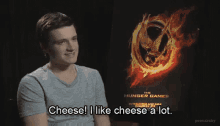 Cheese, I Like Cheese A Lot - Cheese GIF - Hunger Games I Like Cheese Josh Hutcherson GIFs