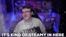 gameboyluke its kind of steamy in here