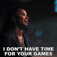 I Don'T Have Time For Your Games Gabi Mosely GIF - I Don'T Have Time For Your Games Gabi Mosely Found GIFs