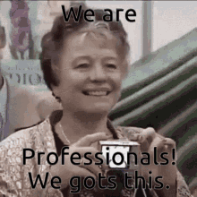 We Are Professionals We Gots This GIF - We Are Professionals We Gots This Camera GIFs