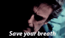 Save Your Breath GIF - Doctor Who Dr Who Peter Capaldi GIFs