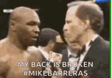 Mike Tyson My Back Is Broken GIF - Mike Tyson My Back Is Broken Mike Barreras GIFs