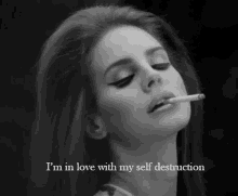 lana del rey sad im in love with my self destruction cigarette