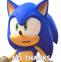No Thanks Sonic The Hedgehog Sticker - No Thanks Sonic The Hedgehog Sonic Prime Stickers