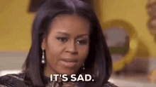 Its Sad Michelle Obama GIF - Its Sad Michelle Obama Sad GIFs