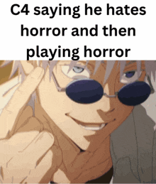 a picture of a man wearing sunglasses with the words c4 saying he hates horror and then playing horror