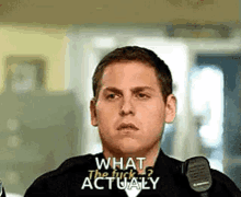 Jonah Hill What GIF - Jonah Hill What The Fuck GIFs