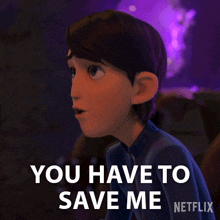 You Have To Save Me Jim Lake Jr GIF - You Have To Save Me Jim Lake Jr Trollhunters Tales Of Arcadia GIFs