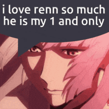 a picture of a girl with pink hair and the words " i love renn so much he is my 1 and only "