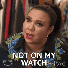 Not On My Watch Gladys Delgado GIF - Not On My Watch Gladys Delgado Gloria Calderón Kellett GIFs