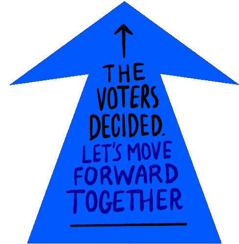 The Voters Decided Lets Move Forward Together Sticker - The Voters Decided Lets Move Forward Together Move Forward Stickers