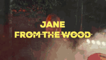 Jane From The Wood GIF - Jane From The Wood Human Song GIFs
