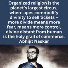 a quote from abhijit naskar about organized religion