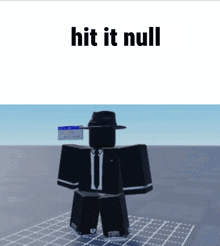 a picture of a roblox character with the words hit it null below it