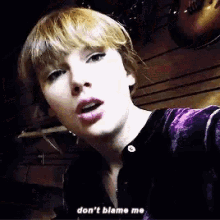 Dont Blame Me Taylor Swift GIF