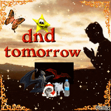 a picture of a man praying with the words dnd tomorrow above him