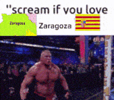 a man in a boxing ring with the words " scream if you love zaragoza " on the bottom