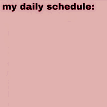 Daily Schedule GIF - Daily Schedule GIFs