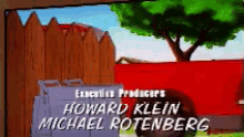 howard klein and michael rotenberg are executive producers of this cartoon