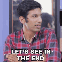 Lets See In The End Kanan Gill GIF
