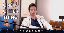 One Other Thing Isaac Grindinger GIF - One Other Thing Isaac Grindinger Vulkan Gaming GIFs