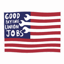 good paying union jobs usa flag employment us joe biden