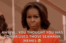 Michelle Obama Pout GIF - Michelle Obama Pout Seahawks Memes GIFs