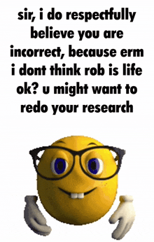 Redo Your Research Rob Isn'T Life GIF - Redo Your Research Rob Isn'T Life Nerd GIFs