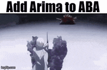 a screenshot of a video game with the words `` add arima to aba '' at the top .