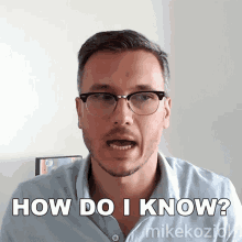 How Do I Know Mike Koziol GIF - How Do I Know Mike Koziol Biznessrebel GIFs