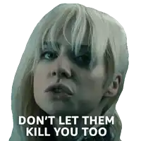 a close up of a woman 's face with the words " do n't let them kill you too " on the bottom