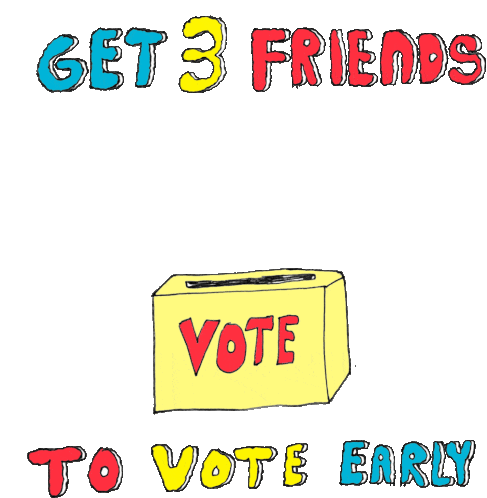 Get3friends To Vote Early Ballot Sticker - Get3friends To Vote Early Vote Early Ballot Stickers