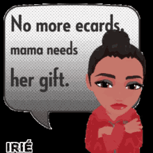 Irie No More Ecards GIF - Irie No More Ecards Mama Needs Her Gift GIFs