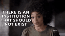 There Is An Institution Should Not Exist GIF