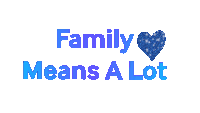 Family Family Means A Lot Sticker - Family Family Means A Lot Stickers