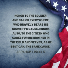 abraham lincoln wrote a quote about honoring the soldier and sailor everywhere who bravely bears his country 's cause
