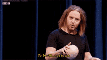 Tim Minchin Shakespeare GIF - Tim Minchin Shakespeare To Be Or Not To Be GIFs