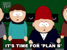 Its Time For Plan B Sheila Broflovski GIF - Its Time For Plan B Sheila Broflovski Liane Cartman GIFs