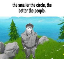 the smaller the circle the better the people is written above a man in a video game