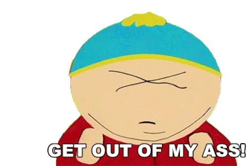 Get Out Of My Ass Eric Cartman Sticker - Get Out Of My Ass Eric Cartman South Park Stickers