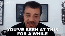 Youve Been At This For A While Neil Degrasse Tyson GIF - Youve Been At This For A While Neil Degrasse Tyson Startalk GIFs
