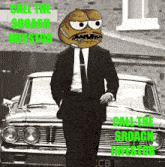 a man in a suit and tie is standing in front of a car with the words call the sroach impostor on it