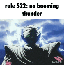 rule 522 : no booming thunder is written above a picture of piccolo
