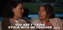 You Are Freaking Stuck With Me Forever Sarah Chalke GIF - You Are Freaking Stuck With Me Forever Sarah Chalke Kate Mularkey GIFs
