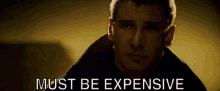 Blade Runner Must Be Expensive GIF - Blade Runner Must Be Expensive Expensive GIFs