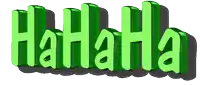 a green sign that says ' hahaha ' on a white background